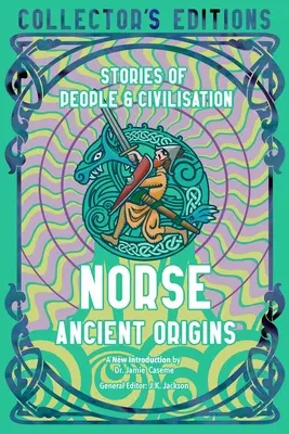 Origini antice nordice: Povești despre oameni și civilizație - Norse Ancient Origins: Stories of People & Civilization