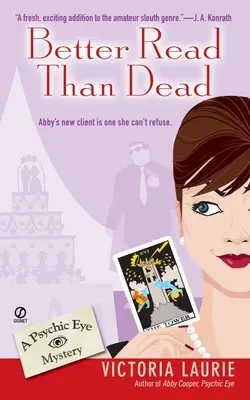 Mai bine citit decât mort: Un mister al ochiului psihic - Better Read Than Dead: A Psychic Eye Mystery