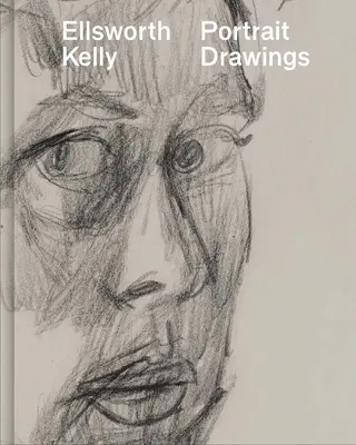 Ellsworth Kelly: Desene portret - Ellsworth Kelly: Portrait Drawings