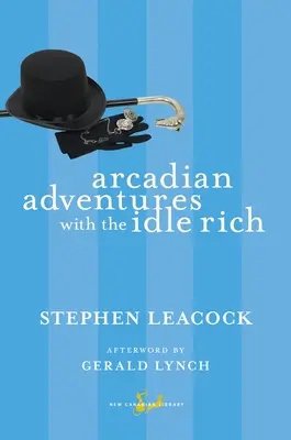Aventuri arcadice cu bogații leneși - Arcadian Adventures with the Idle Rich