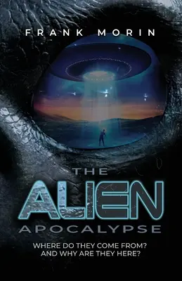 Apocalipsa extraterestră - The Alien Apocalypse
