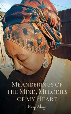 Meandre ale minții, melodii ale inimii mele - Meanderings of the Mind, Melodies of My Heart