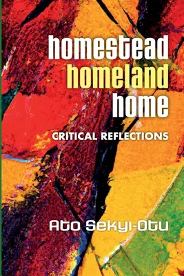 Homestead, Homeland, Home: Reflecții critice - Homestead, Homeland, Home: Crtitical Reflections