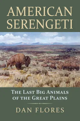 American Serengeti: Ultimele animale mari din Marile Câmpii - American Serengeti: The Last Big Animals of the Great Plains