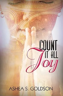 Numiți totul bucurie - Count It All Joy