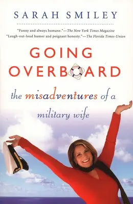 Going Overboard: Aventurile nefericite ale unei soții de militar - Going Overboard: The Misadventures of a Military Wife