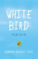Pasărea albă - O poveste minunată - White Bird - A Wonder Story
