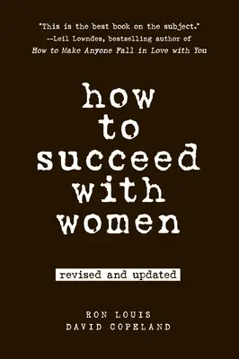 Cum să reușești cu femeile - How to Succeed with Women