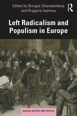 Radicalismul de stânga și populismul în Europa - Left Radicalism and Populism in Europe