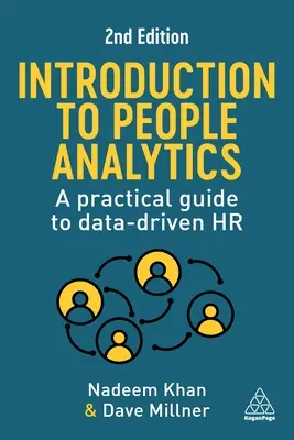 Introducere în analiza persoanelor: A Practical Guide to Data-Driven HR - Introduction to People Analytics: A Practical Guide to Data-Driven HR