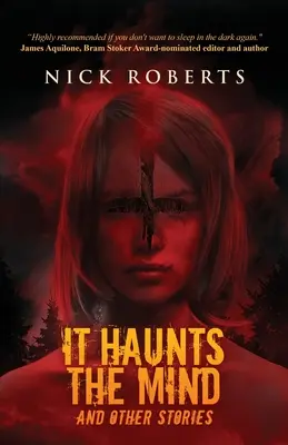 Ea bântuie mintea: And Other Stories - It Haunts the Mind: And Other Stories