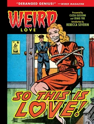 Weird Love: Deci asta este dragostea! - Weird Love: So This Is Love!