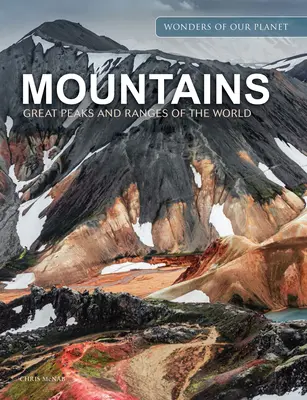 Munții: Marile vârfuri și lanțuri ale lumii - Mountains: Great Peaks and Ranges of the World