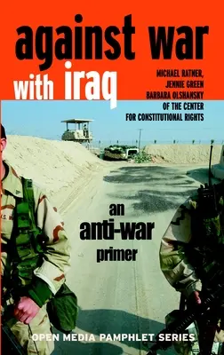 Împotriva războiului cu Irakul: Un abecedar împotriva războiului - Against War with Iraq: An Anti-War Primer