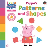 Învață cu Peppa: modelele și formele lui Peppa - Learn with Peppa: Peppa's Patterns and Shapes