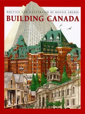 Construirea Canadei - Building Canada