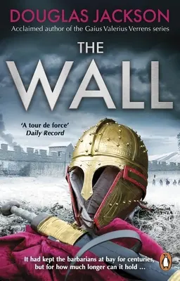 The Wall: Epopeea palpitantă despre vremurile de sfârșit ale unui imperiu - The Wall: The Pulse-Pounding Epic about the End Times of an Empire