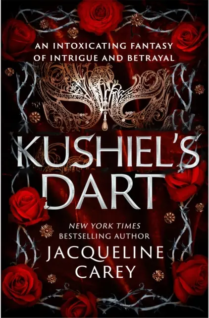 Kushiel's Dart - o romanță fantastică plină de magie și dorință - Kushiel's Dart - A Fantasy Romance Full of Magic and Desire