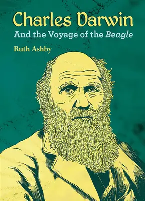 Charles Darwin și călătoria lui Beagle - Charles Darwin and the Voyage of the Beagle