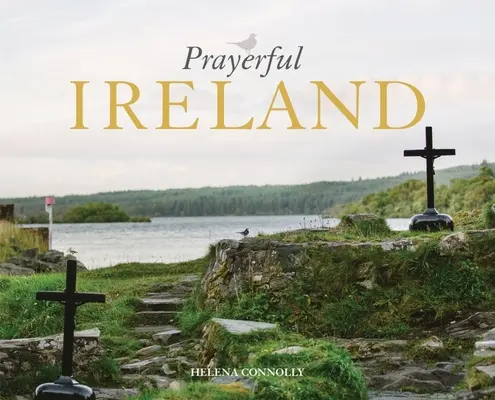 Irlanda rugătoare - Prayerful Ireland