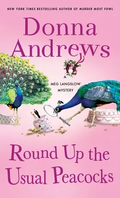 Round Up the Usual Peacocks: Un mister Meg Langslow - Round Up the Usual Peacocks: A Meg Langslow Mystery