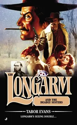 Longarm și surorile mortale (Longarm and the Deadly Sisters) - Longarm and the Deadly Sisters