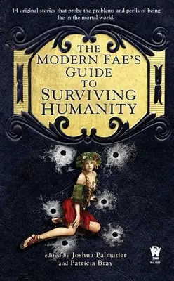 Ghidul zânelor moderne pentru supraviețuirea omenirii (The Modern Fae's Guide to Surviving Humanity) - The Modern Fae's Guide to Surviving Humanity
