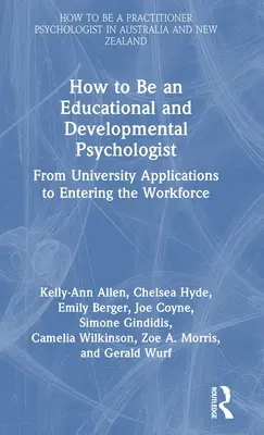 Cum să fii un psiholog educațional și de dezvoltare: De la aplicațiile universitare la intrarea pe piața muncii - How to be an Educational and Developmental Psychologist: From University Applications to Entering the Workforce