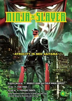 Ninja Slayer, Partea 4: Atrocitate în Neo Saitama - Ninja Slayer, Part 4: Atrocity in Neo Saitama