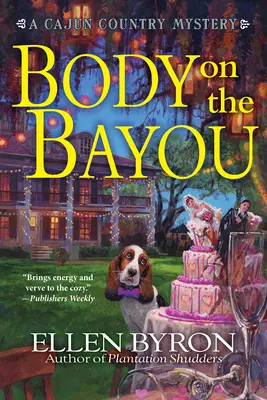 Body On The Bayou - Un mister Cajun Country - Body On The Bayou - A Cajun Country Mystery