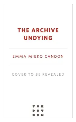 The Archive Undying (Arhiva nemuritoare) - The Archive Undying