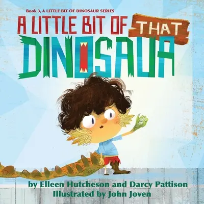 Un pic din acel dinozaur - A Little Bit of That Dinosaur
