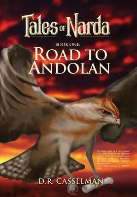Poveștile lui Narda: Cartea întâi: Drumul spre Andolan - Tales of Narda: Book One: Road to Andolan
