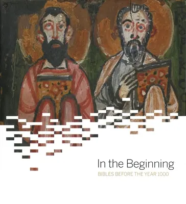 La început - Biblii înainte de anul 1000 - In the Beginning - Bibles Before the Year 1000