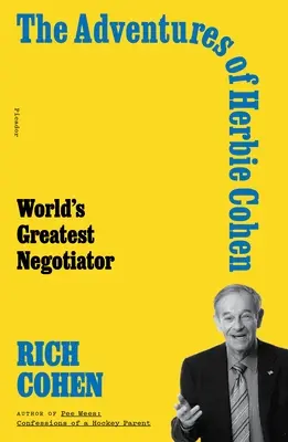 Aventurile lui Herbie Cohen: Cel mai mare negociator din lume - The Adventures of Herbie Cohen: World's Greatest Negotiator