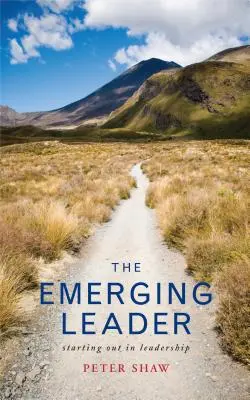 Liderul în devenire: Ascensiunea în leadership - The Emerging Leader: Stepping Up in Leadership