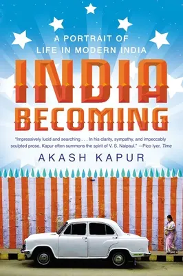 India în devenire: Un portret al vieții în India modernă - India Becoming: A Portrait of Life in Modern India