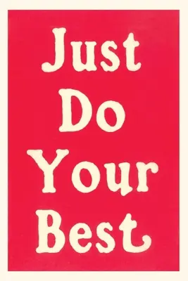Jurnal de epocă Just Do Your Best Slogan - Vintage Journal Just Do Your Best Slogan