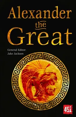 Alexandru cel Mare: Lideri epici și legendari - Alexander the Great: Epic and Legendary Leaders