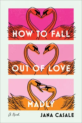 Cum să te îndrăgostești nebunește - How to Fall Out of Love Madly