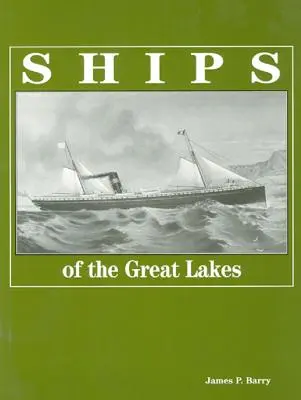 Navele din Marile Lacuri - Ships of the Great Lakes