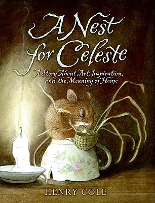 Un cuib pentru Celeste: O poveste despre artă, inspirație și sensul de acasă - A Nest for Celeste: A Story about Art, Inspiration, and the Meaning of Home
