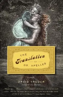 Traducerea lui Dr. Apelles: O poveste de dragoste - The Translation of Dr. Apelles: A Love Story