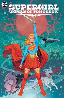 Supergirl: Femeia de mâine - Supergirl: Woman of Tomorrow