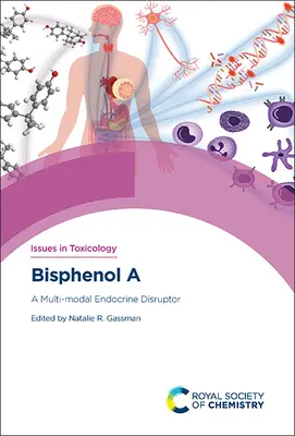 Bisfenol a: Un perturbator endocrin multimodal - Bisphenol a: A Multi-Modal Endocrine Disruptor