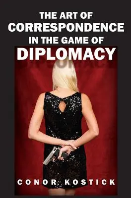 Arta corespondenței în jocul de diplomație - The Art of Correspondence in the Game of Diplomacy