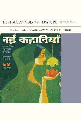 Ideea de literatură indiană: Gender, Genre, and Comparative Methodvolumul 41 - The Idea of Indian Literature: Gender, Genre, and Comparative Methodvolume 41