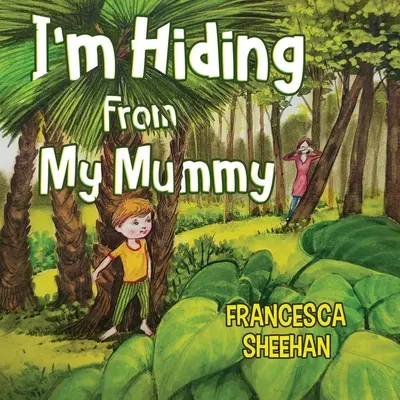 Mă ascund de mămica mea (I'm Hiding From My Mummy) - I'm Hiding From My Mummy