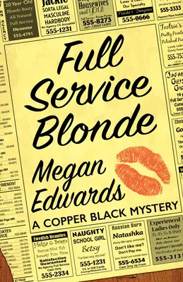 Full Service Blonde: Un mister Copper Black - Full Service Blonde: A Copper Black Mystery
