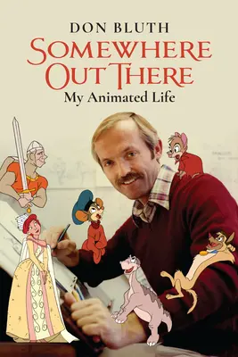 Somewhere Out There: Viața mea animată - Somewhere Out There: My Animated Life